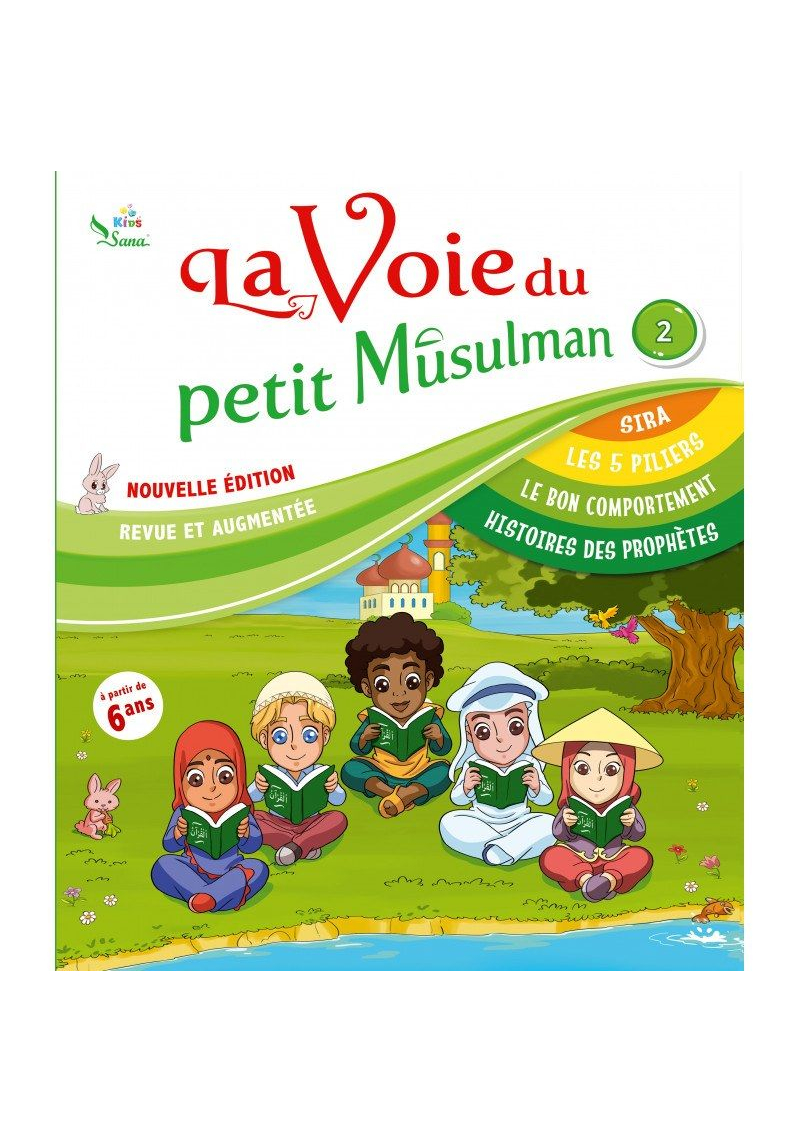 La Voie du petit Musulman - Tome 2 - Sana Kids