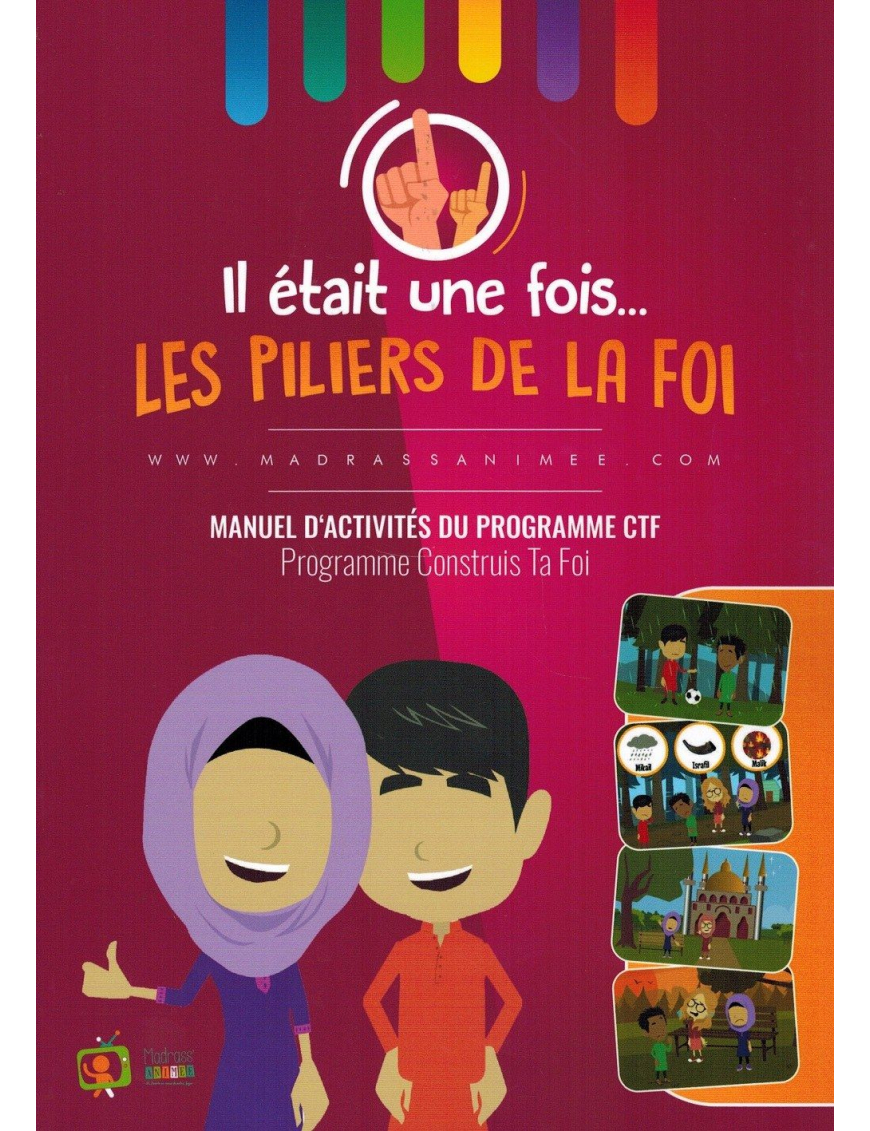 Il était une fois... Les Piliers de la Foi - Manuel d'activités du programme CTF - Madrass'Animée