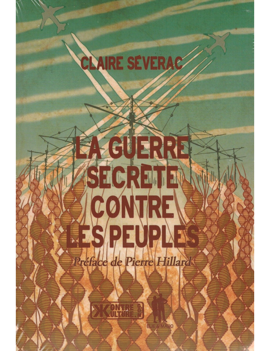 La Guerre Secrete Contre Les Peuples Severac