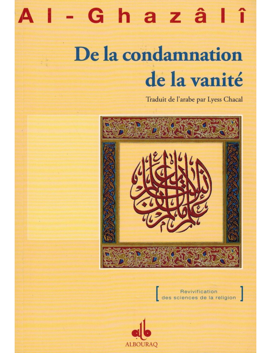 De la condamnation de la vanité - Abou Hamîd Al-Ghazâlî