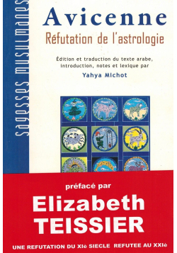Avicenne - Réfutation de l'astrologie - Yahya Michot - Préface de E. Teissier