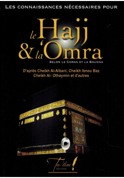 Le Hajj & la Omra selon le Coran et la Sunna - Ta'lim Editions