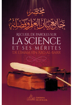 Recueil de Paroles sur La Science et Ses Mérites - Imam Ibn 'Abd Al-Barr - Editions Imam Malik