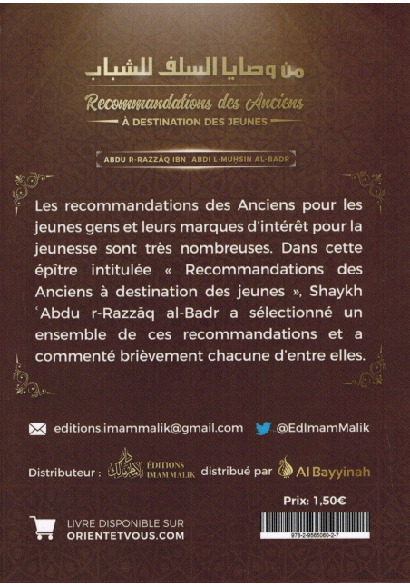 Recommandations des Anciens à Destination des jeunes - Abdur-R-Razzâq Ibn 'Abdul-Muhsin Al-Badr - Editions Imam Malik