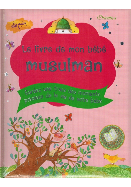 Le livre de mon bébé musulman (Rose pour filles) - Orientica
