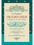 Le Prophète Mohammed comme si tu le voyais -  Abu Isâ Mohammed at-Tirmidhî - ibn Badis