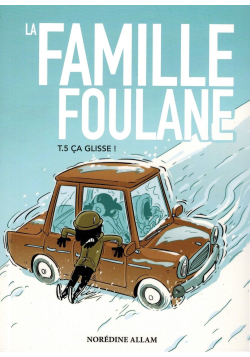 La Famille Foulane (Tome 5) - Ça Glisse - BDouin