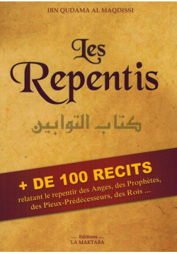 Les Repentis (Kitâb At-Tawwâbîn) - Ibn Qudama Al-Maqdissi - LA MAKTABA