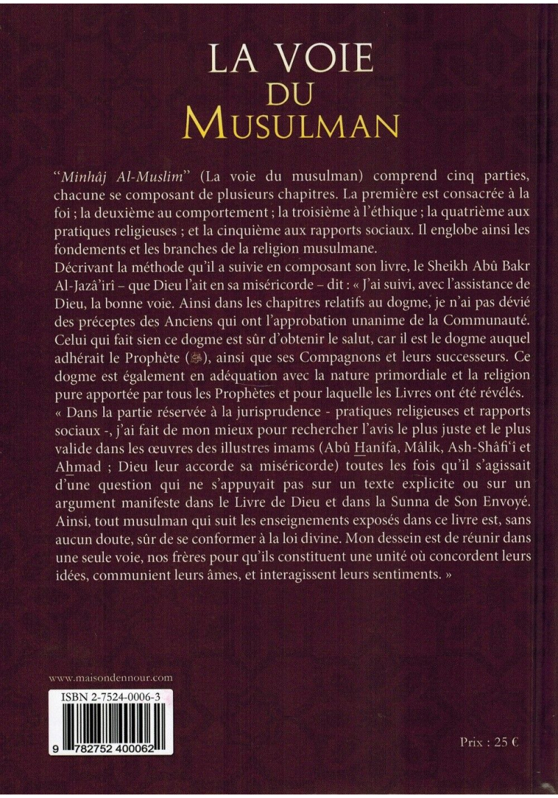 La Voie du Musulman (Arabe/Français) - Shaykh Abu Bakr Al-Jazâ'irî - Maison d'Ennour