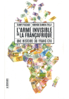 L'Arme invisible de la FranceAfrique - Une Histoire du Franc CFA - La Découverte