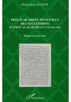 Précis de Droit Musulman des Successions d'après Al-Rahabî (Arabe-Français) - Harmattan