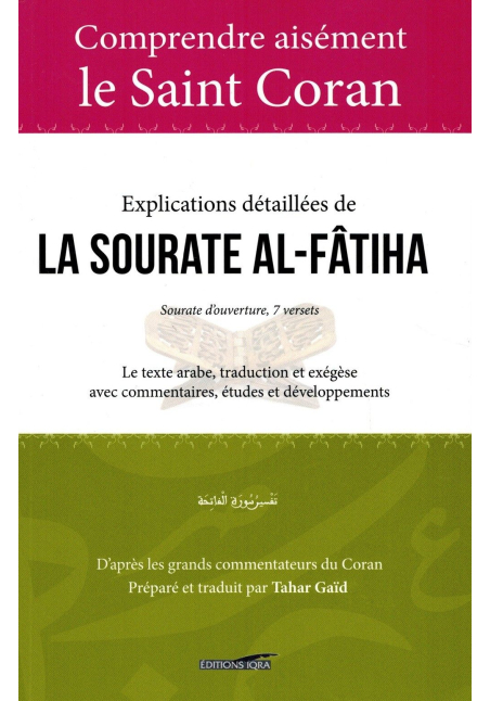 Tafsir - Explications détaillées de la Sourate Al-Fâtiha - Tahar GAID - IQRA