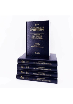 L'Authentique de L'Exégèse D'Ibn Kathîr (Sahîh Tafsîr Ibn Kathîr) - 5 Volumes - Éditions Tawbah