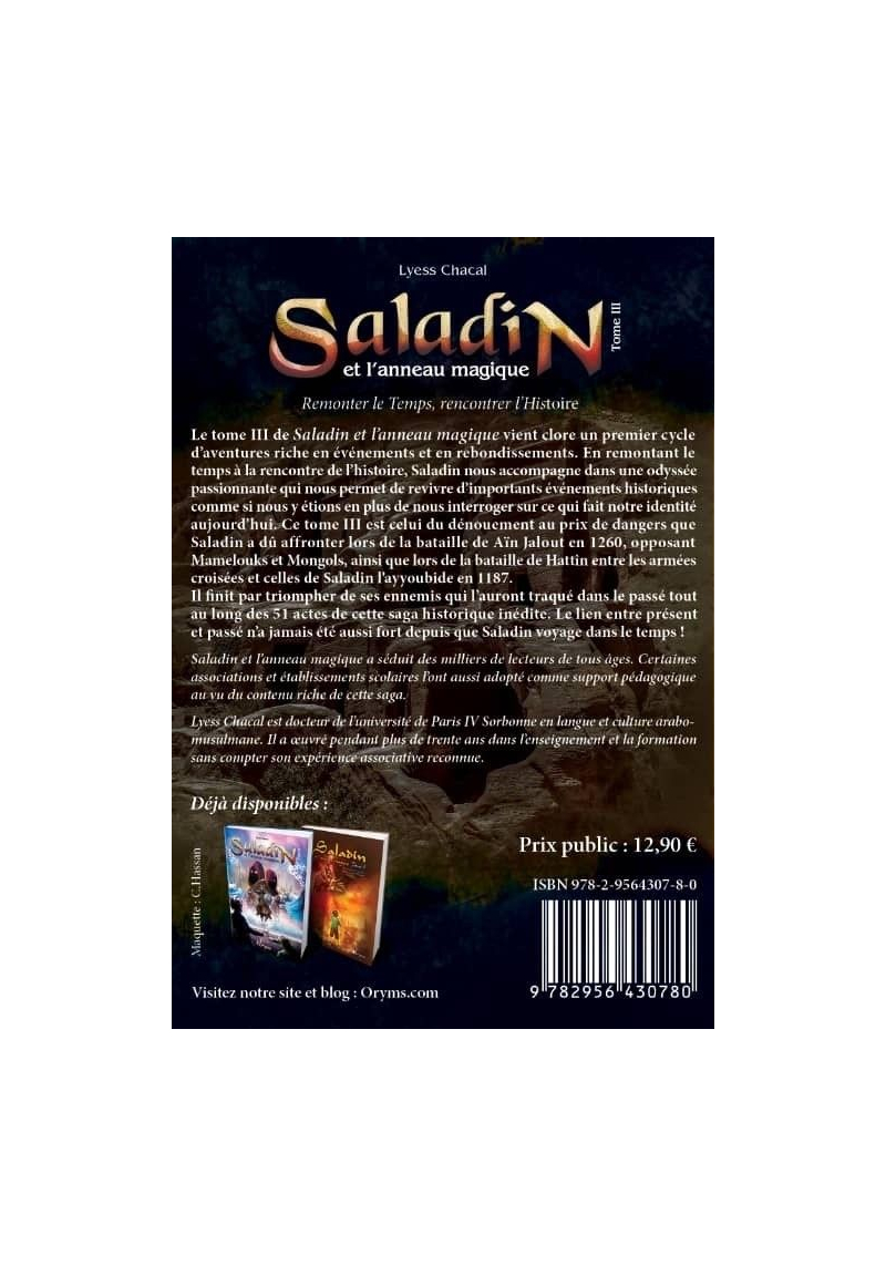 Saladin - Tome 3 - Remonter le Temps, rencontrer l’Histoire - Lyess Chacal - Oryms