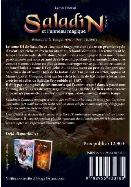 Saladin - Tome 3 - Remonter le Temps, rencontrer l’Histoire - Lyess Chacal - Oryms