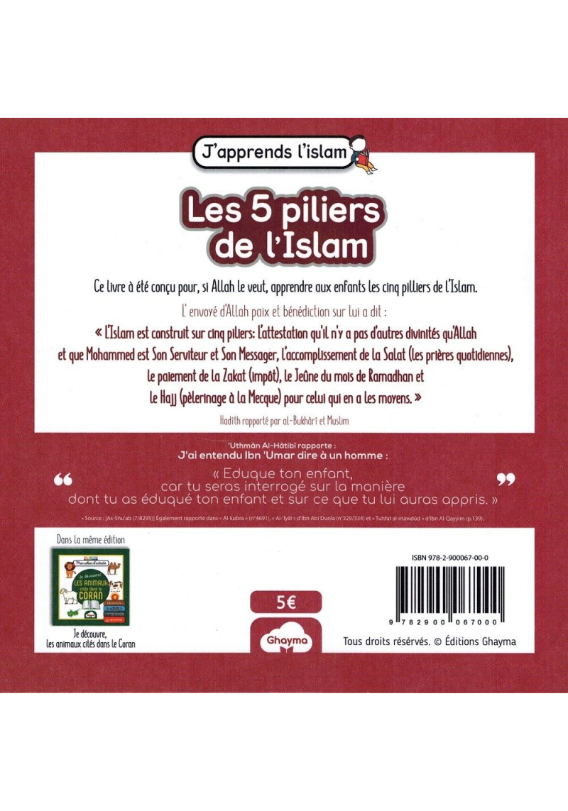 Les 5 Piliers de l'Islam - Collection J'apprends l'Islam - Ghayma