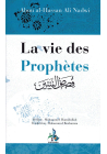 La Vie des Prophètes (Qisas An-Nabiyyin) - Abou Al-Hassan Ali Nadwi - Universel