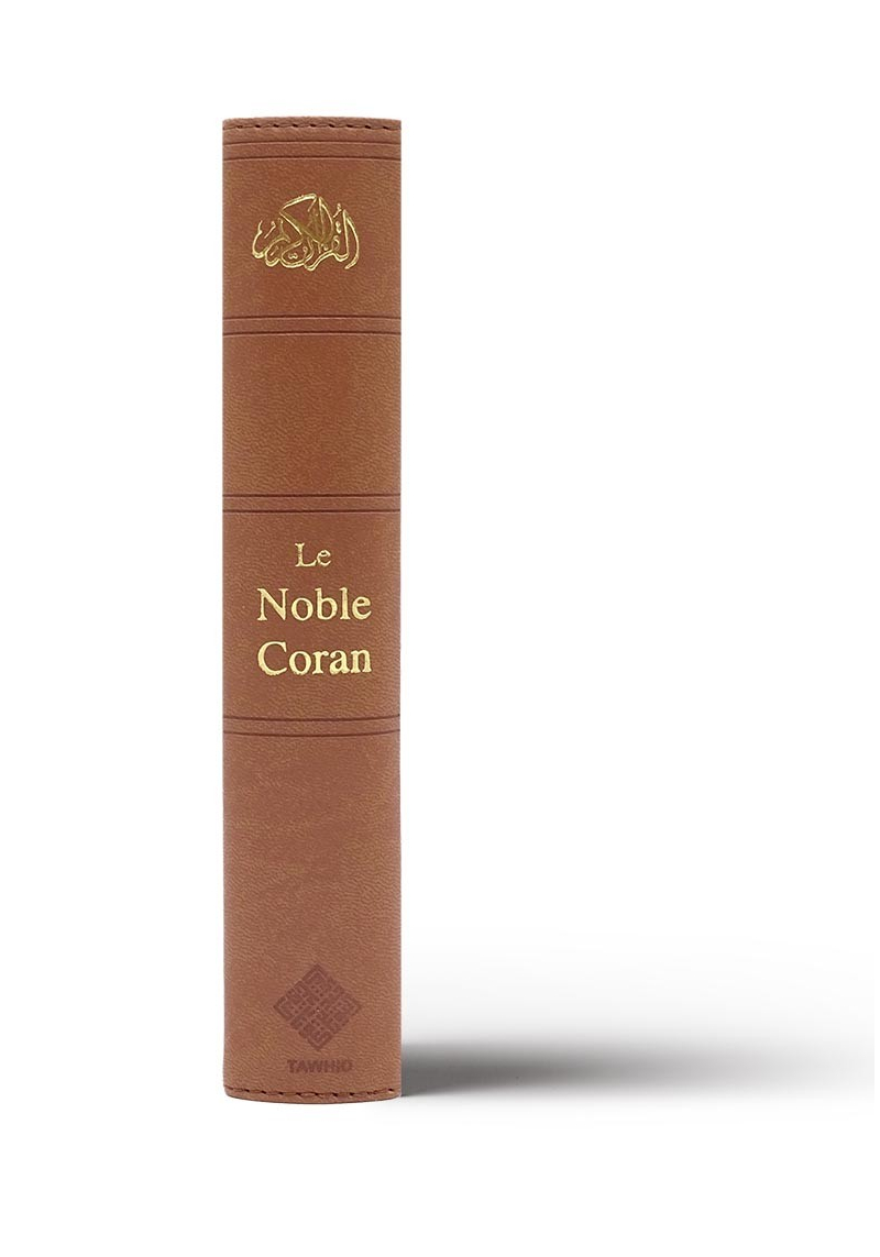 Le Noble Coran Marron + QR Codes (Audio) en Arabe et Français - Éditions Tawhid