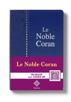 Le Noble Coran Bleu + QR Codes (Audio) en Arabe et Français - Éditions Tawhid