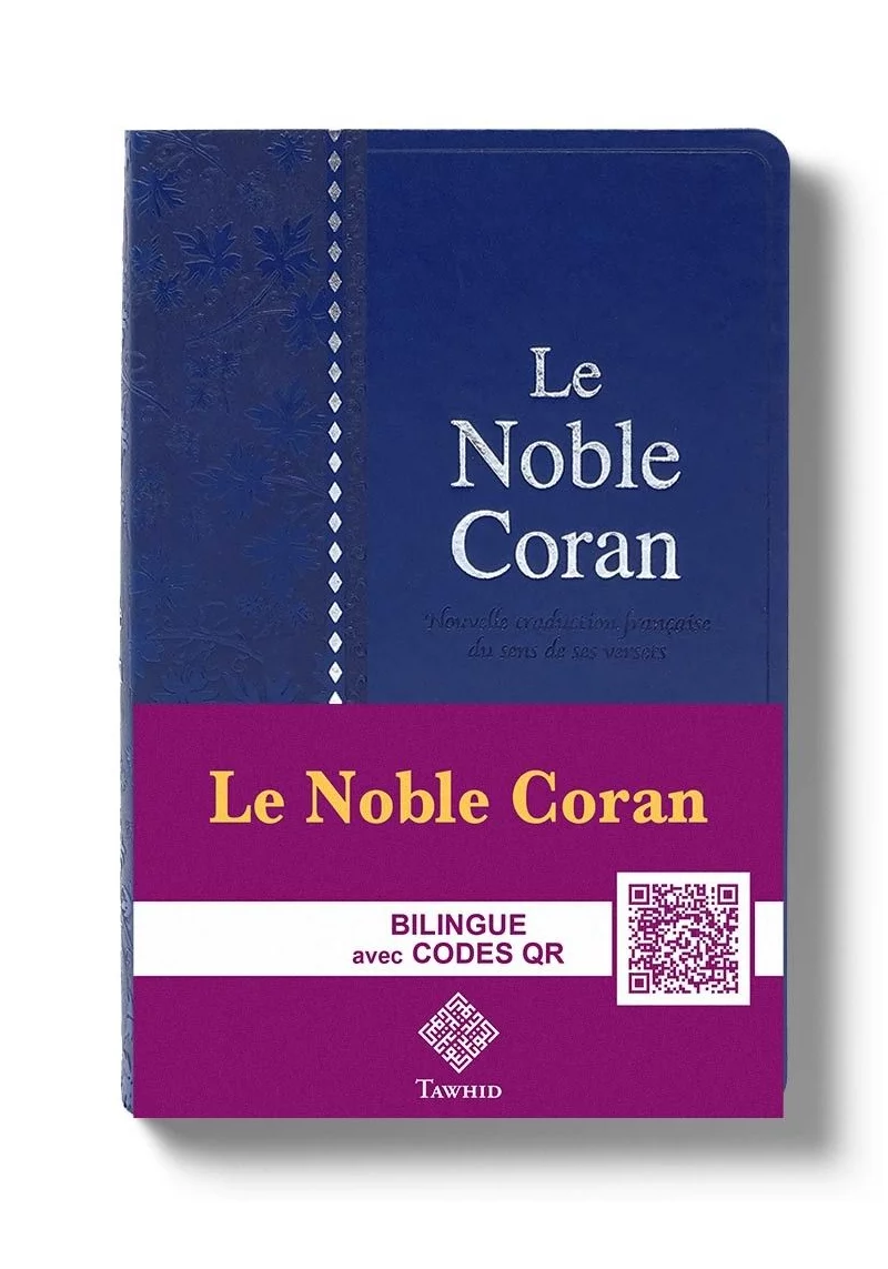 Le Noble Coran Bleu + QR Codes (Audio) en Arabe et Français - Éditions Tawhid