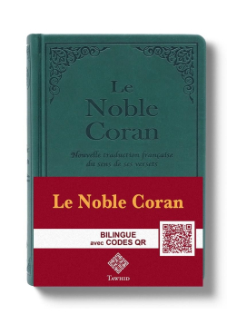 Le Noble Coran Vert + QR Codes (Audio) en Arabe et Français - Éditions Tawhid