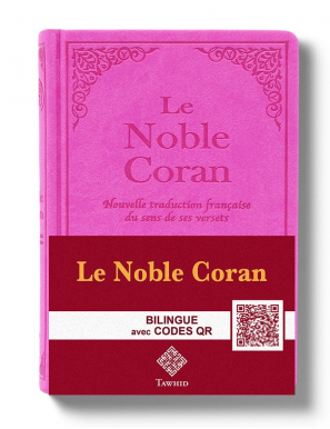 Le Noble Coran Rose + QR Codes (Audio) en Arabe et Français - Éditions Tawhid