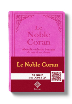 Le Noble Coran Rose + QR Codes (Audio) en Arabe et Français - Éditions Tawhid