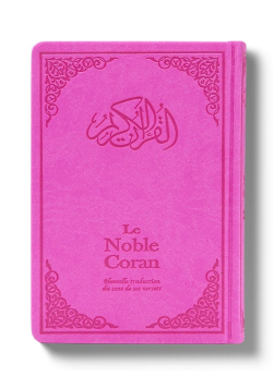 Le Noble Coran Rose + QR Codes (Audio) en Arabe et Français - Éditions Tawhid