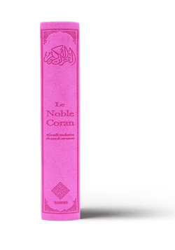 Le Noble Coran Rose + QR Codes (Audio) en Arabe et Français - Éditions Tawhid