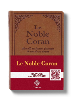 Le Noble Coran Marron (Camel) + QR Codes (Audio) en Arabe et Français - Éditions Tawhid