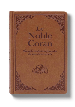 Le Noble Coran Marron (Camel) + QR Codes (Audio) en Arabe et Français - Éditions Tawhid