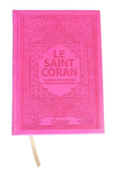 Le Saint Coran - Arabe, Français et Phonétique - Couleur Rose - Orientica
