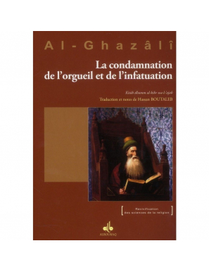 La Condamnation de l'orgueil et de l'infatuation - Abû-Hâmid Al-Ghazâlî