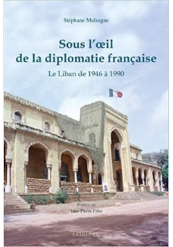 Sous l'oeil de la diplomatie française : Le Liban de 1946 à 1990 (Français) Broché