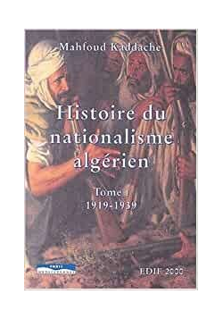 Histoire du nationalisme algérien 1919-1951 : tome 2 (Français) Broché