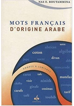 Mots Français d'origine arabe  Broché