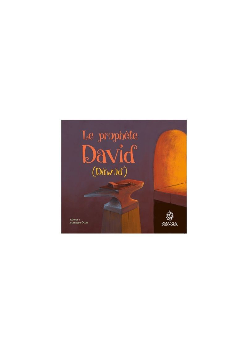 Le Prophète David (Dawud)
