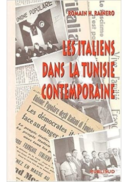 Les Italiens dans la Tunisie contemporaine