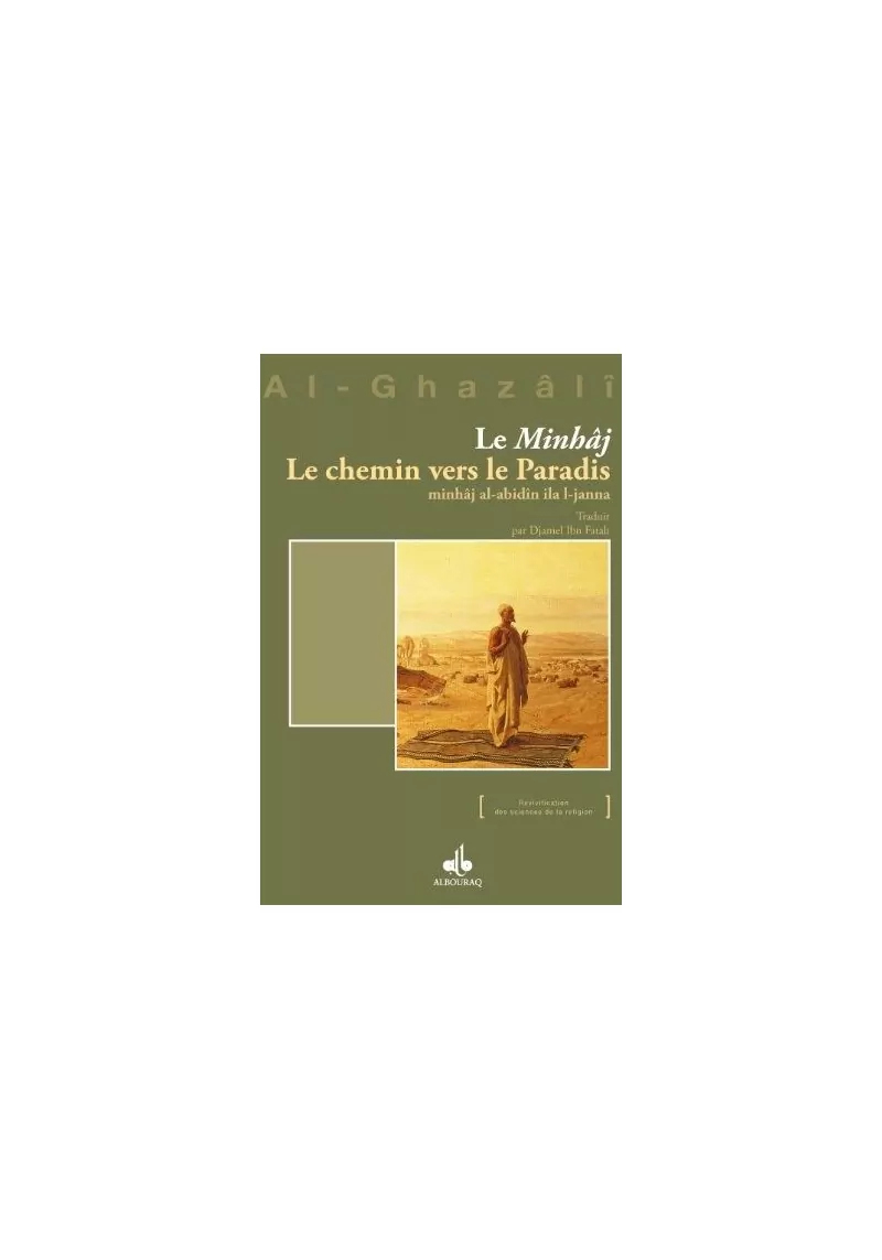 Le Minhâj Le Chemin vers le Paradis