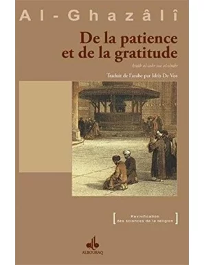 De la patience et de la gratitude - Abu Hamîd Al-Ghazâlî