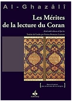 Mérites de la lecture du Coran (Les) - Kitâb âdâb tilâwat al-Qur'ân