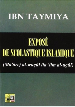 Exposé de scolastique islamique - Ibn Taymiya