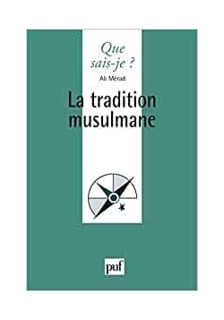 La Tradition musulmane