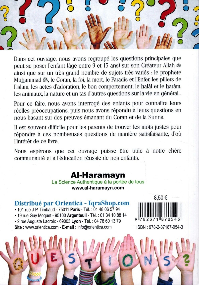 Dis, c'est qui Allah ? Questions d'enfants et leurs réponses (9/15 ans) - Al-Haramayn