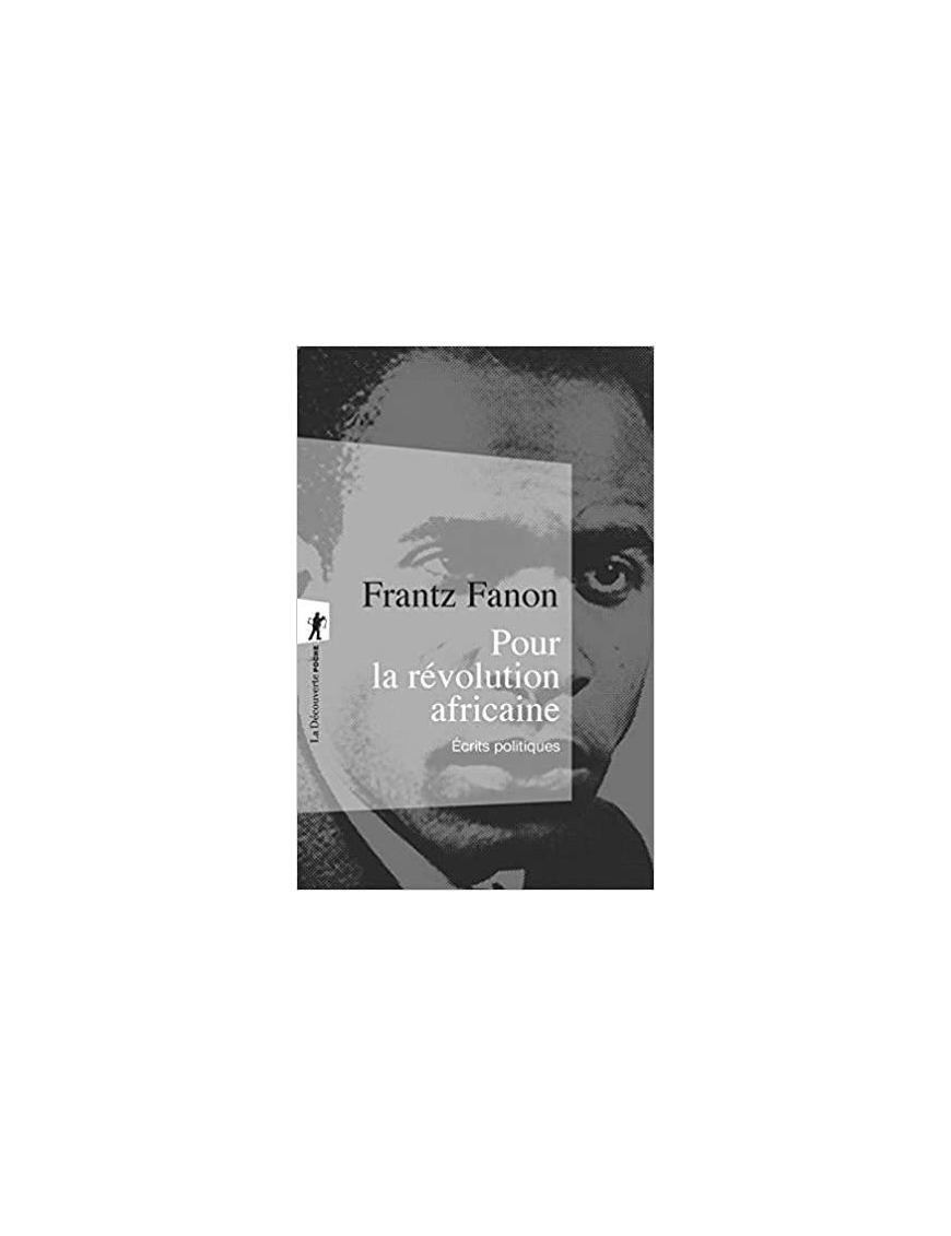 Pour la révolution africaine - Frantz Fanon