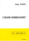 L'islam Hanbalisant (Français) Broché – 31 décembre 1983