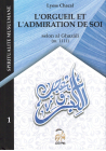 L'Orgueil et l'Admiration de Soi - Tome 1 (Nouvelle Édition) - Spiritualité Musulmane - Lyess Chacal