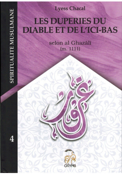 Se laisser duper par l'ici-bas et le Diable - Tome 4 (Nouvelle Édition) - Spiritualité Musulmane - Lyess Chacal