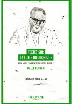 Textes sur la Lutte Idéologique - Malek Bennabi - Héritage Édition