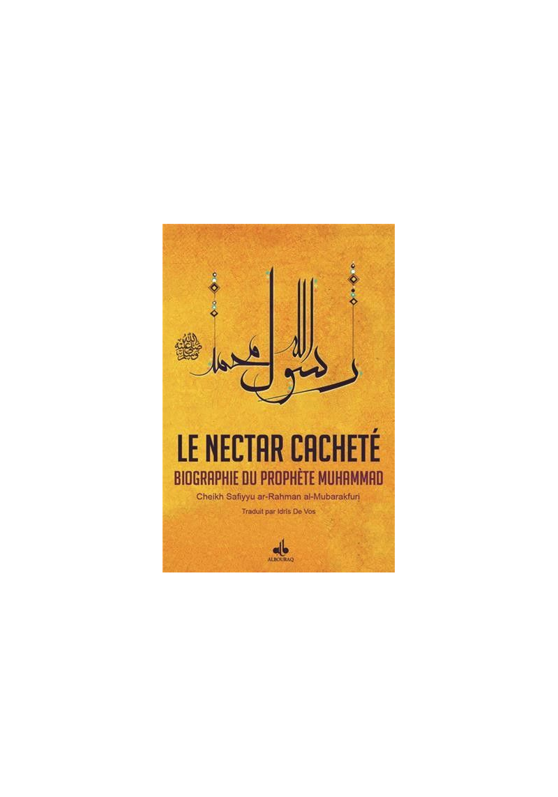 Nectar cacheté: biographie du prophète Muhammad